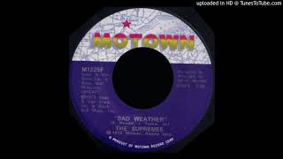 1973_467 - Supremes - Bad Weather - (45)(3.06)