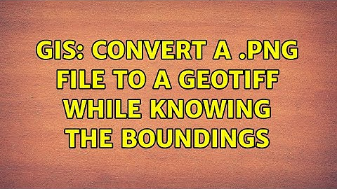 GIS: Convert a .png file to a GeoTIFF while knowing the boundings