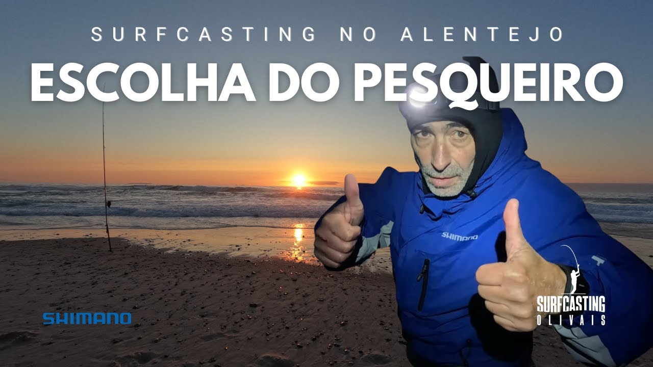 ESCOLHA DO PESQUEIRO | Surfcasting no Alentejo