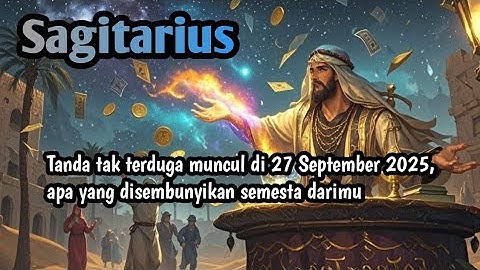 Zodiak Sagitarius Hari Ini ‼️ Tanda tak terduga muncul di 27 September 2025