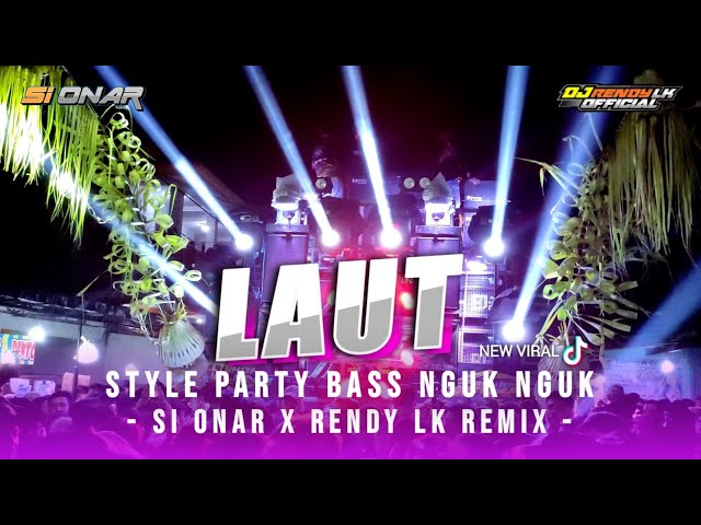 DJ LAUT VIRAL // BURUNG-BURUNG DI ATAS LAUT - SI ONAR ❌ RENDY LK REMIX class=