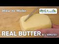 Make Real Butter in Just 5 Minutes! - easy and fun to do at home.