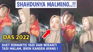 DUET ROMANTIS YADI DAN WIRANTI SAAT MALMING BERDUA | DA5 INDOSIAR 2022