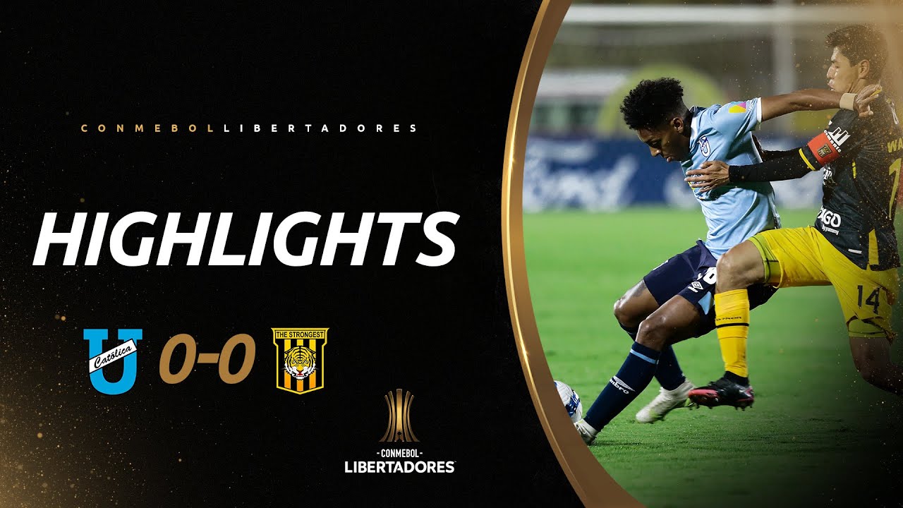 Univ. Catolica vs. The Strongest [0-0] | RESUMEN | CONMEBOL Libertadores