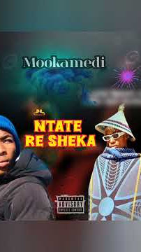 Ntate Re sheka mookamedi official Audio