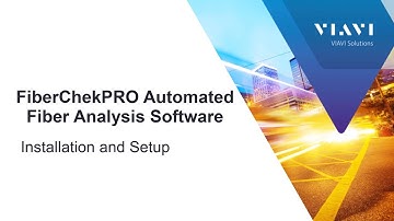 VIAVI FiberChekPRO: Software Installation and Setup