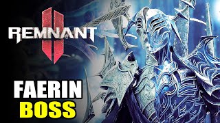 Remnant 2 Faerin Boss Fight Guide