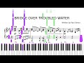 BRIDGE OVER TROUBLED WATER | Piano with Sheet PDF + MIDI