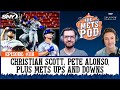 Christian Scott called up, Pete Alonso looks to step up, Mets remain down &amp; up | The Mets Pod | SNY