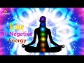 Erase All Negative Energy & Subconscious Blockages l Music To Cleanse All 7 chakras While Sleeping