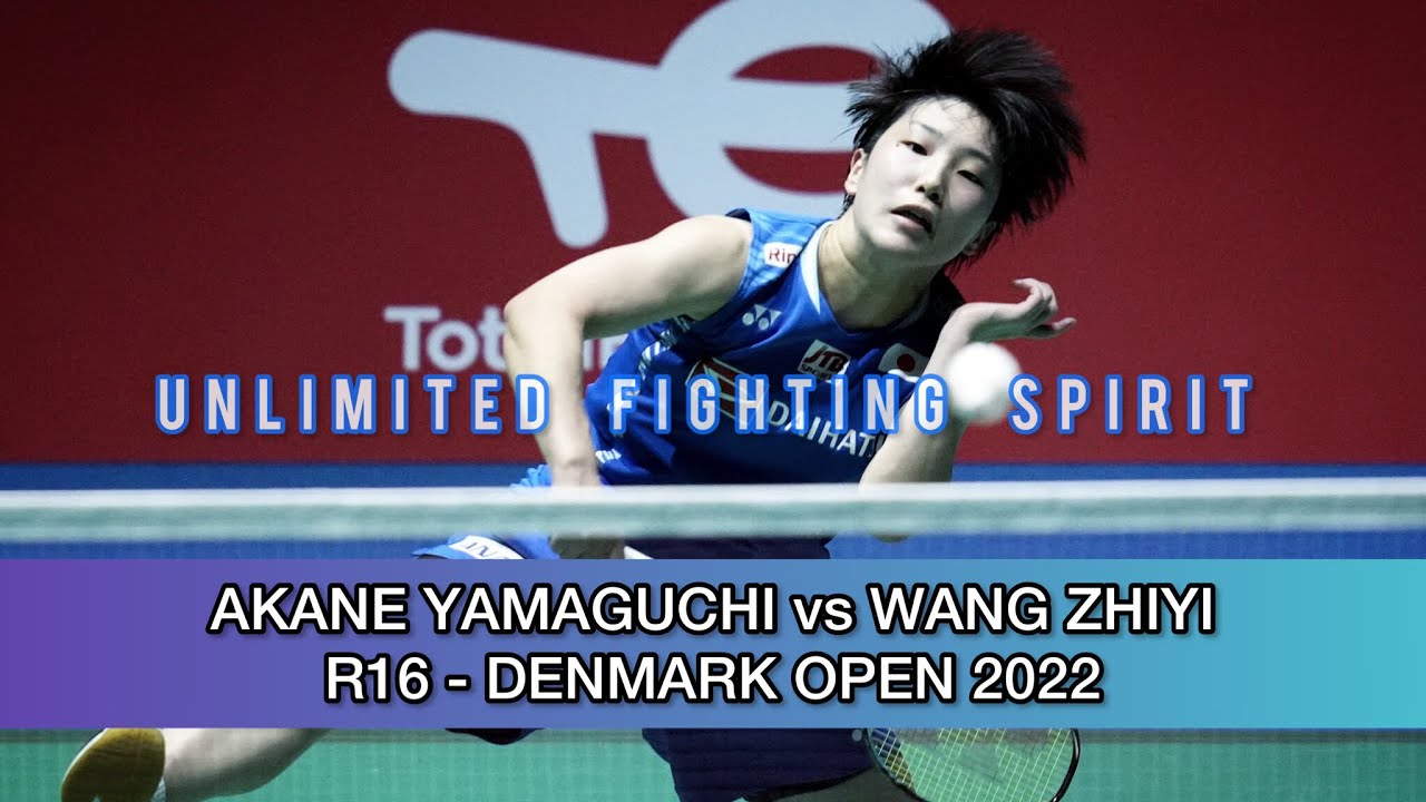 Badminton Denmark Open 2022 Akane Yamaguchi 山口茜 vs Wang Zhiyi