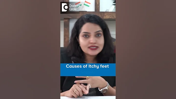 10 Causes of ITCHY FEET & how to get relief? - Dr. Urmila Nischal |Doctors' Circle #shorts