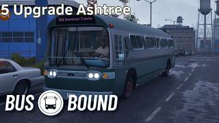 5 Upgrade Ashtree - Bus Bound Gameplay Walkthrough