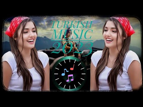 КРАСИВАЯ ТУРЕЦКАЯ ПЕСНЯ 2023 TURKISH MUSIC 2023