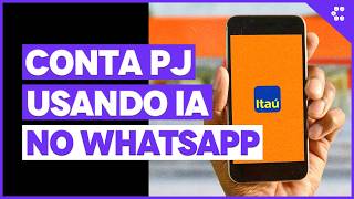 Conta PJ por conversa: Itaú testa onboarding com IA no WhatsApp