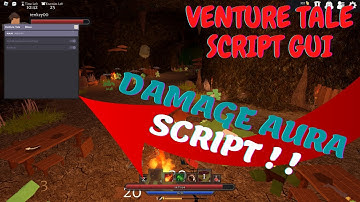 Venture Tale Script Gui | Damage Aura | Working Script