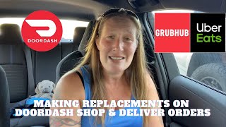 DoorDash GrubHub UberEats | Make a Substitution or Replacement on a DoorDash Shop & Deliver Order