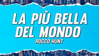 Rocco Hunt - La Più Bella Del Mondo Testo