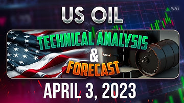Latest USOIL Forecast and Technical Analysis for April 3, 2023, FX Pip Collector