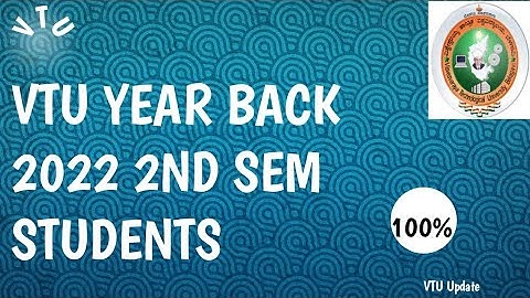VTU year back system 2022 | 2nd sem students