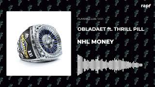 OBLADAET feat. THRILL PILL - NHL MONEY | Новый альбом | 2021 | #rapf