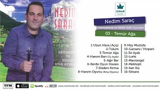 Nedim Saraç - Temür Ağa