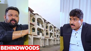 "தனி வீடு வாங்குவது Best-ஆ..? Apartment வாங்குவது Best-ஆ..?" - Casagrand Founder Arun Explains