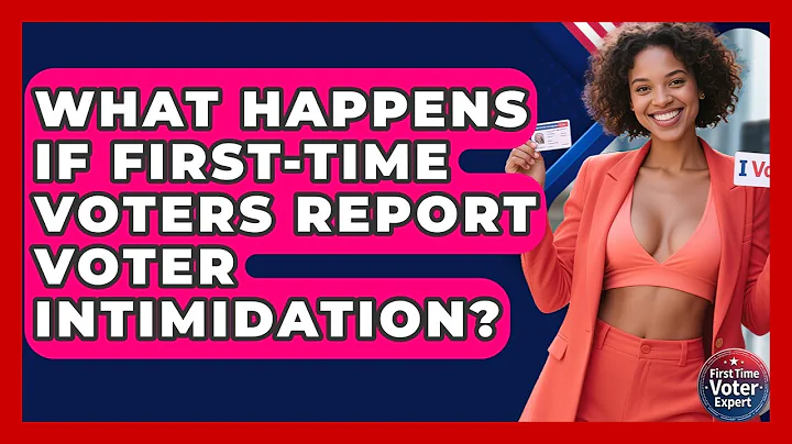 What Happens If First-time Voters Report Voter Intimidation? - First Time Voter Expert