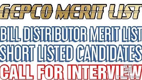 GEPCO BILL DISTRIBUTOR MERIT LIST, SHORT LISTED CANDIDATES, CALL FOR INTERVIEW