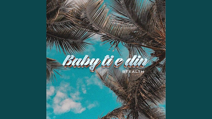 Baby ti e din
