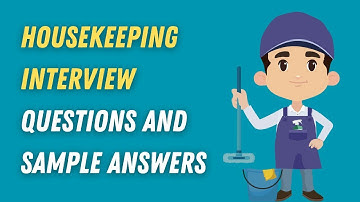 Interviewvragen en voorbeeldantwoorden voor huishoudster