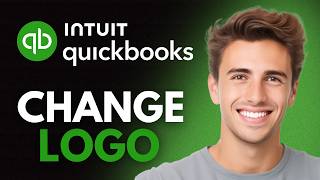 How To Change Logo On QuickBooks Invoice (2026) - Full Guide