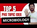5 Game-Changing PhD Topic Ideas in Microbiology You Need to Know