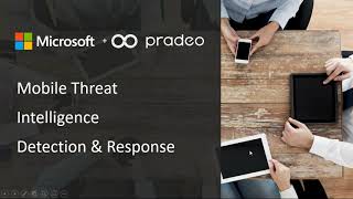 Microsoft & Pradeo - Mobile Threat Intelligence, Detection & Response screenshot 5