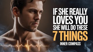 7 Things Women Do When They Genuinely Love You | The Ultimate Litmus Test | @OfficialInnerCompass 
