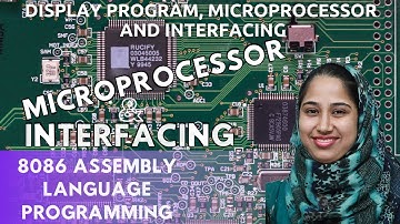 8086 BASED ASSEMBLY LANGUAGE DISPLAY PROGRAM : : MICROPROCESSOR AND INTERFACING : : DR SHAZIA HASAN