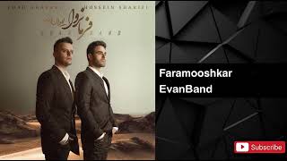 Evan Band - Faramooshkar (ایوان بند- فراموشکار)