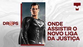 Do You Know Where To Watch The New Justice League Movie? - Tecmundo Drops