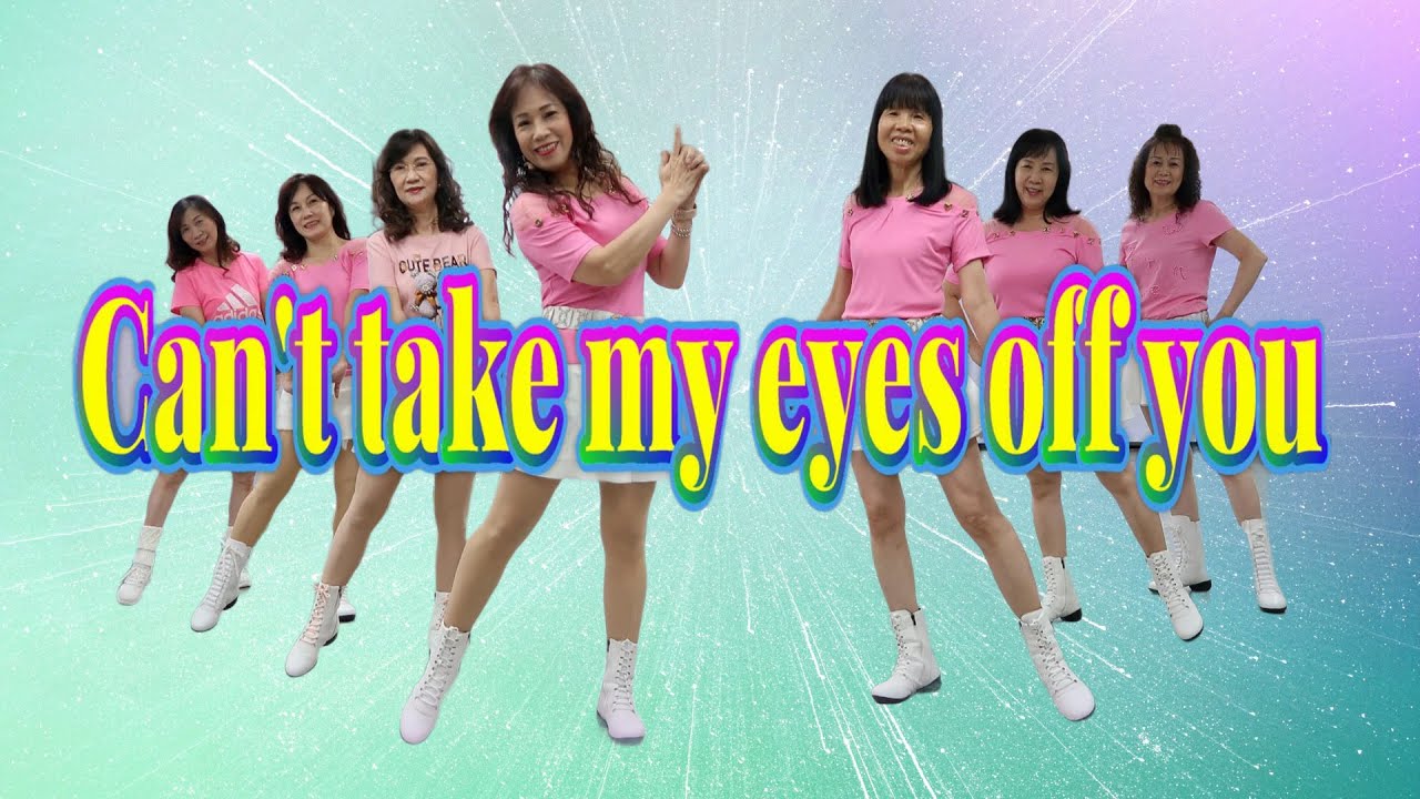 Can't Take My Eyes Off You Line Dance - YouTube