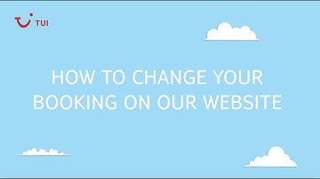 How to change your booking online | TUI help & FAQs