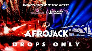[Drops Only] Afrojack - Tomorrowland Brasil 2016 x Ultra Mexico 2017 (Which show is the best? | HD)