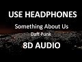 Daft Punk - Something About Us (8D Audio ) 🎧