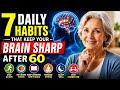 7 Brain boosting Habits every person over 60 Needs 