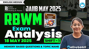 JAIIB RBWM Exam Analysis 2025 | Shift - 1 (18 May 2025) | JAIIB Exam Analysis English Medium