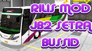 RILIS!!!SHARE MOD JB2 SETRA BUSSID