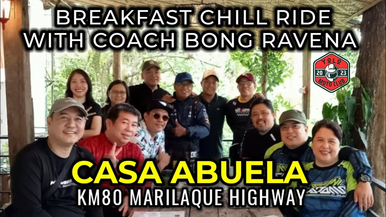AT KM80 CASA ABUELA with COACH BONG RAVENA | SOLID BREAKFAST CHILL RIDE SA MARILAQUE | YOLOmotoclub