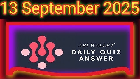 Ari Wallet Quiz Today 13 September 2025 | Ari Wallet Answer Today | Solve & Win Ari Wallet Quiz | 