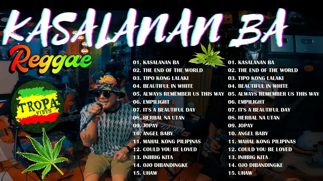 Tropavibes Nonstop Collection 2023Good Vibes Reggae Music ITS A BEAUTIFUL DAY KASALANAN BA