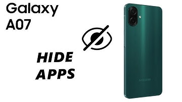 Samsung Galaxy A07: How To Hide Apps