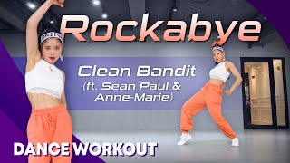 [Dance Workout] Clean Bandit - Rockabye (feat. Sean Paul & Anne-Marie) | MYLEE Cardio Dance Workout